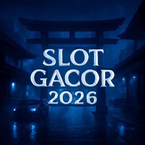 SLOT GACOR 2026 Trik Cermat Slot Malam Ini 15 TOGEL sebagai Bacaan Informatif